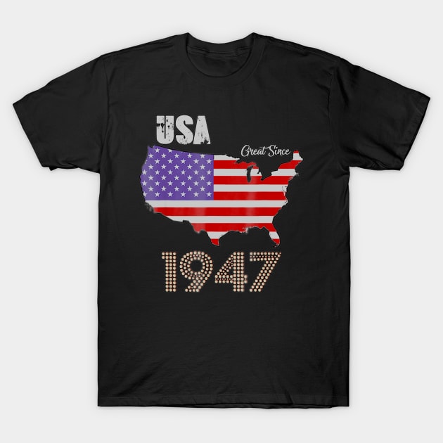 Happy 1947 its my 73th years old birthday gift ideas T-Shirt by remindsgeforce34